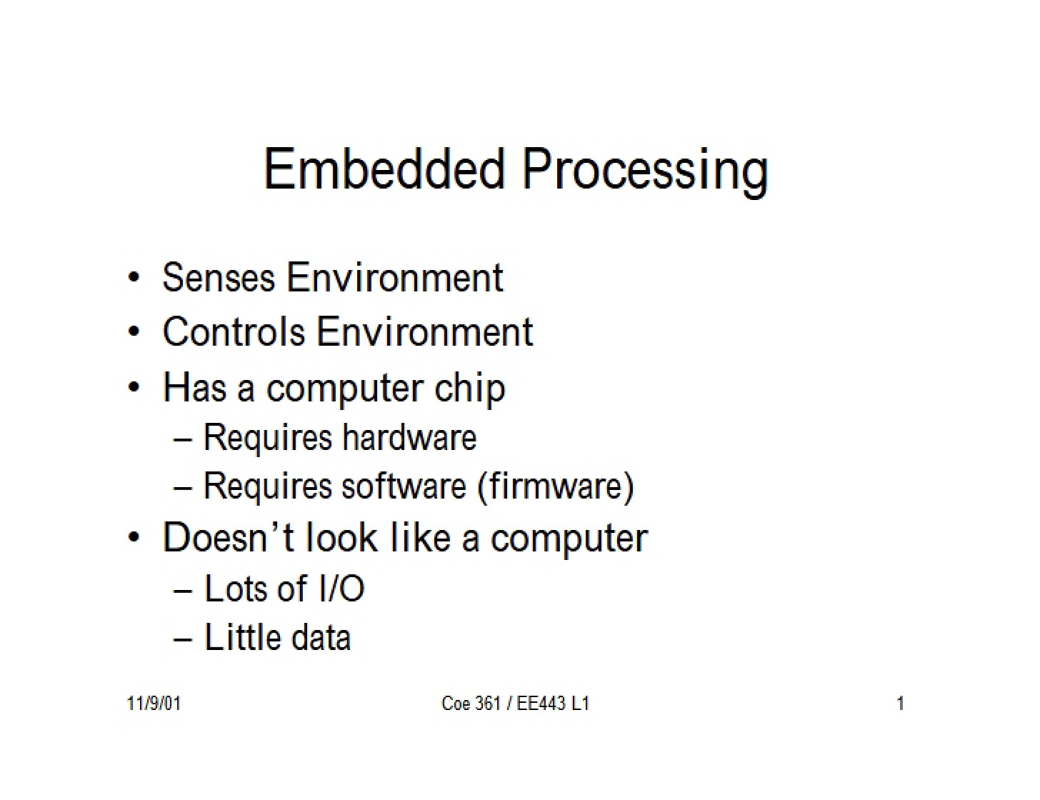 Processing in Embedded Systems