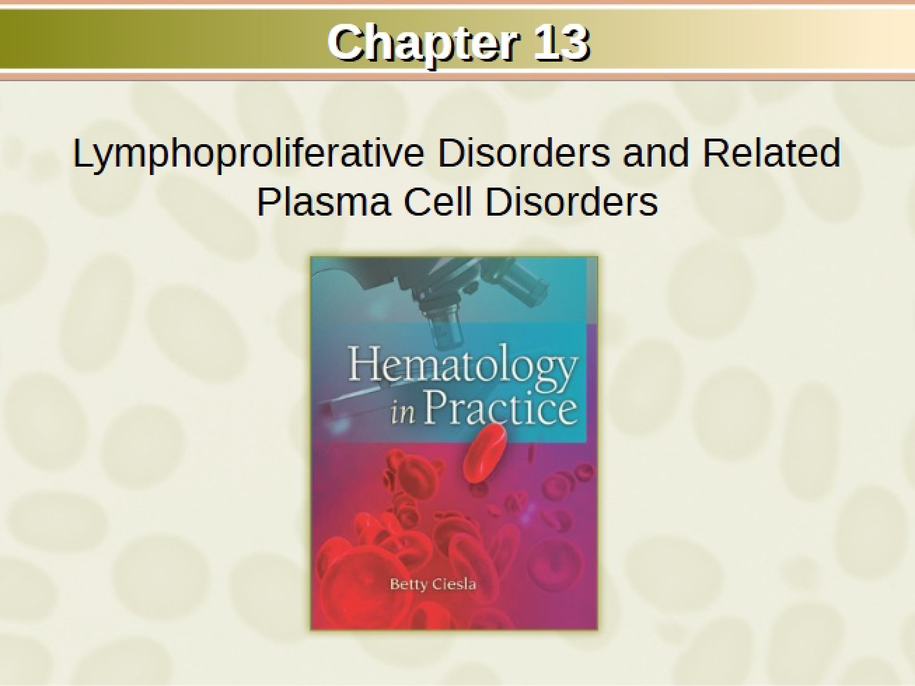 Hematology Chapter 13 Part 1