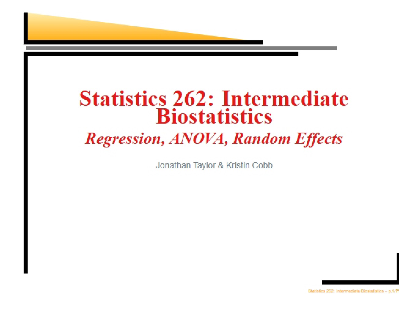 Overview of Intermediate Biostatistics