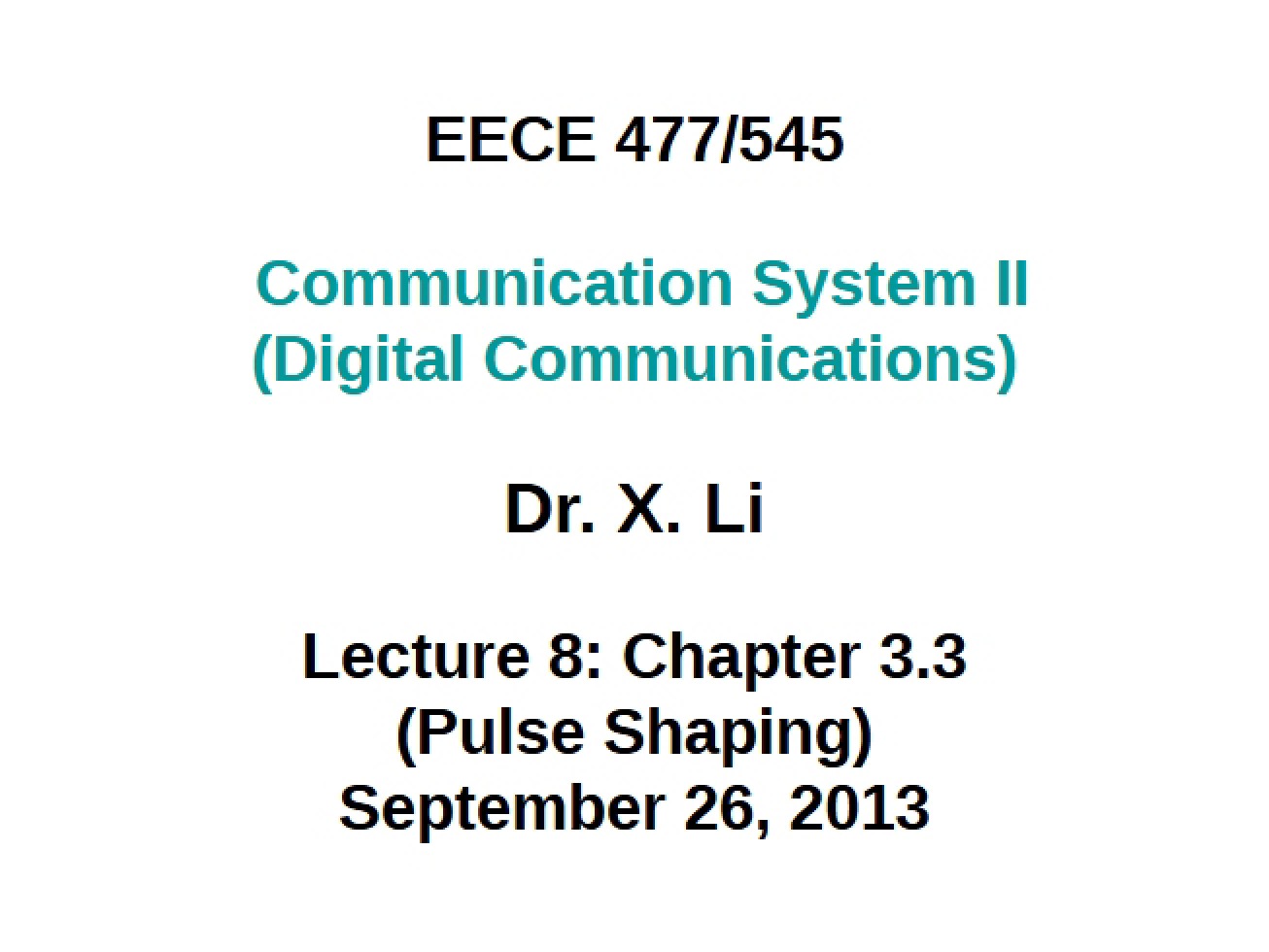 Methods of Pulse Shaping