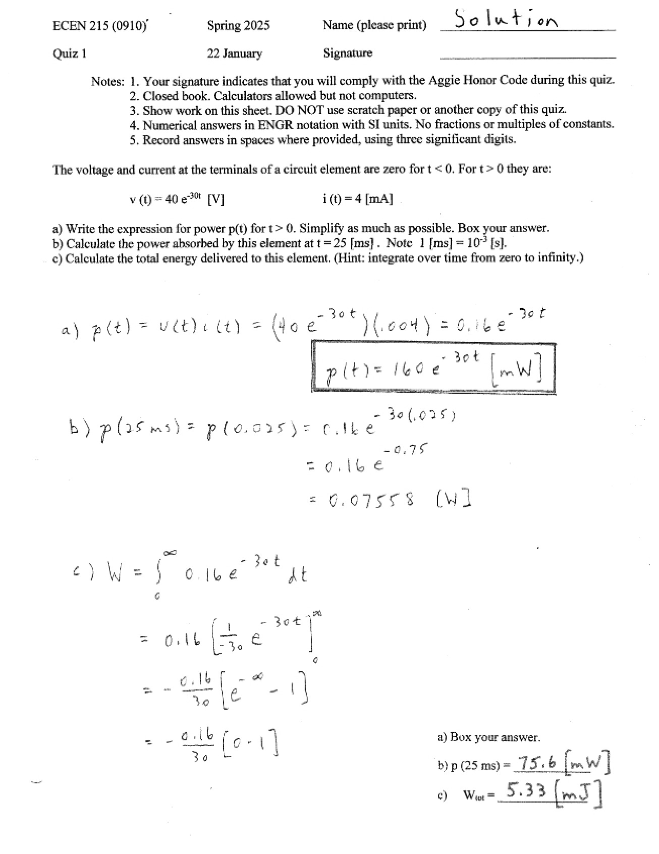 Solution to the First Quiz from the 910 AM Section