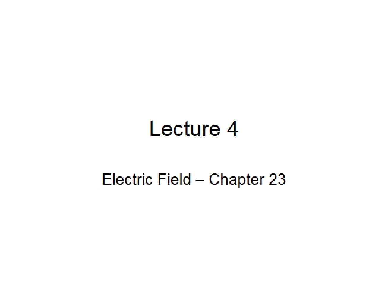 Fourth Lecture