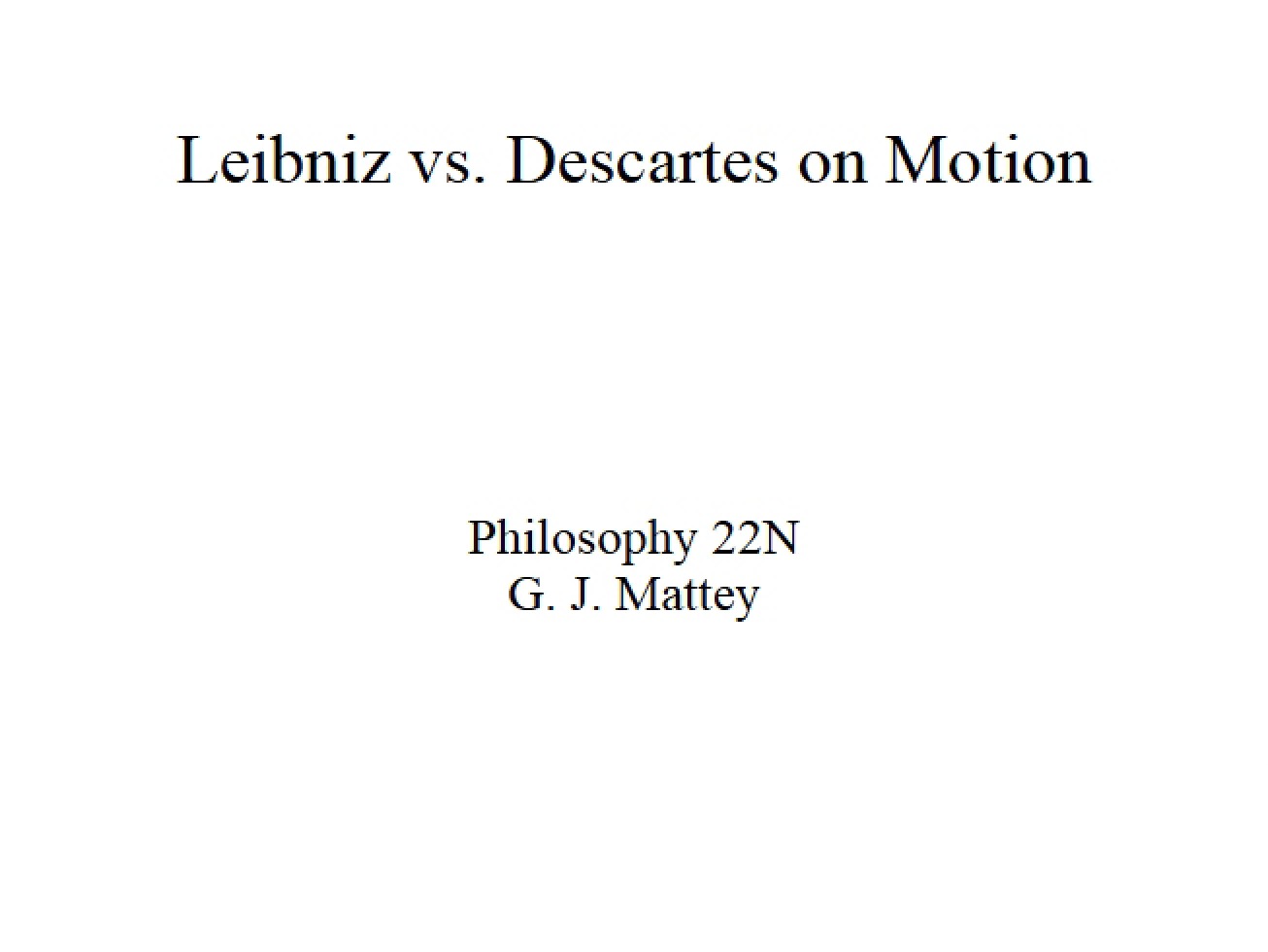 Comparison of Leibniz and Descartes on Motion