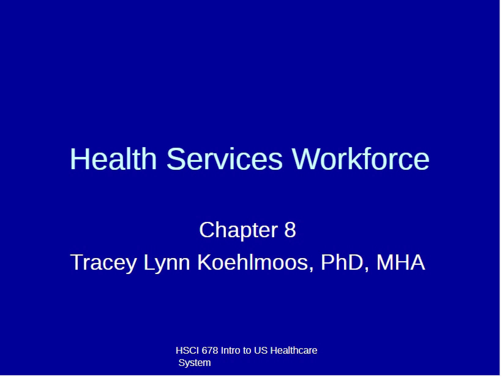 Workforce for Health Services