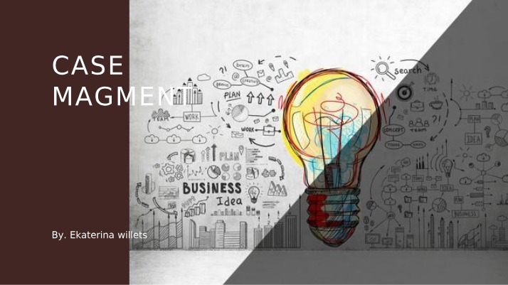 Lessons in Case Management