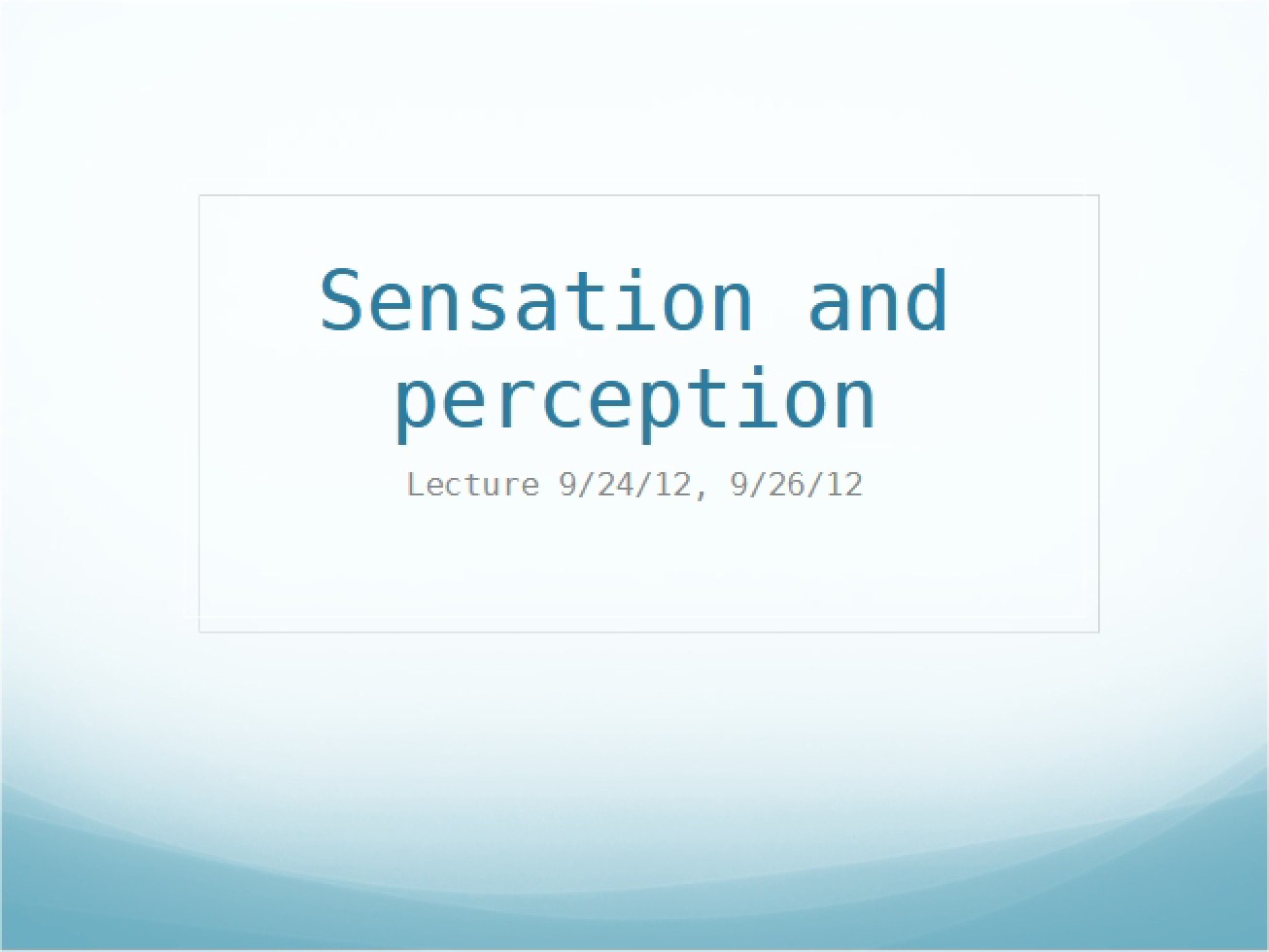 Perception and Sensation Notes