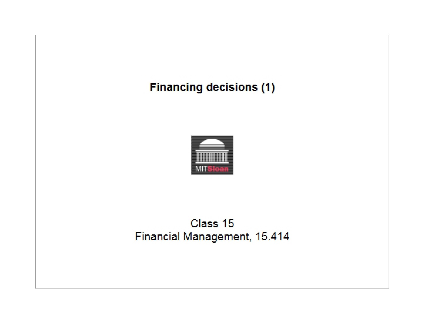 Financing Choices