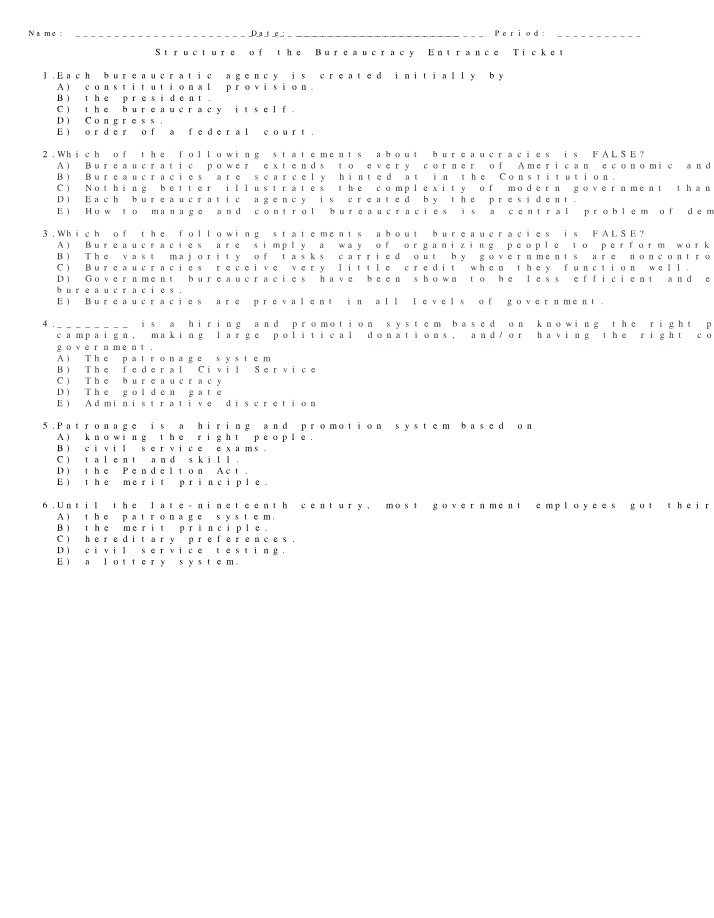 Entrance Ticket on Structure and Functions of Bureaucracy