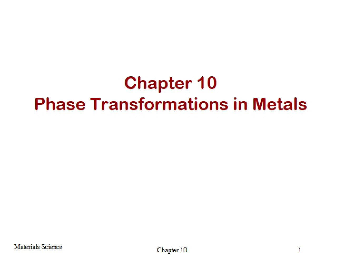 Metals Phase Transformations (Ch 10)