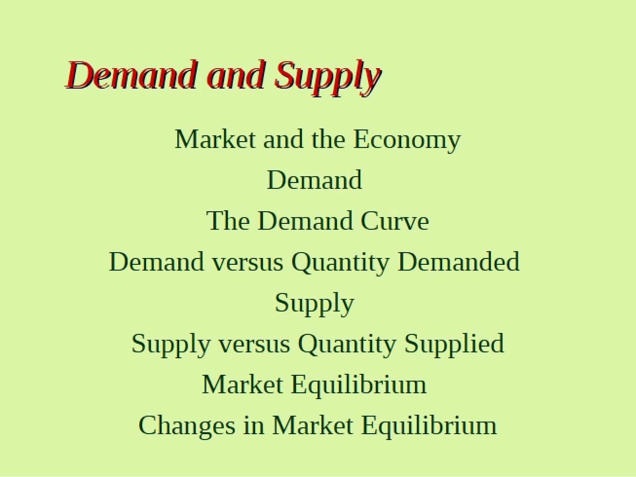 Lecture Notes on the Principles of Demand and Supply