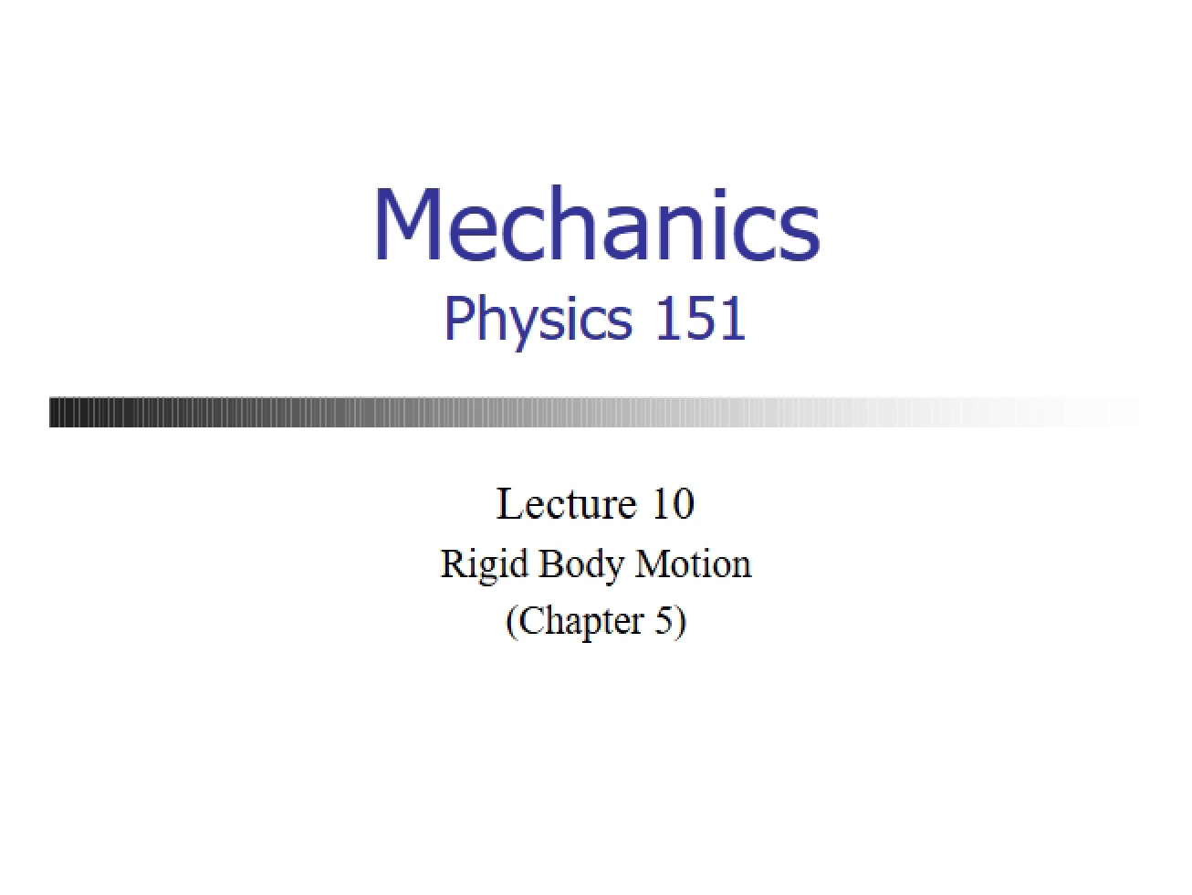 Mechanics Lecture 10