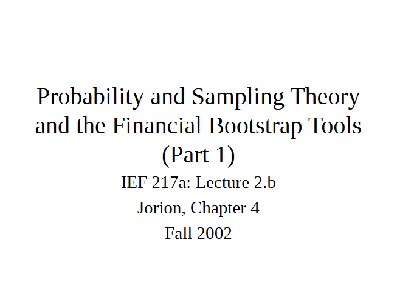 Bootstrap Tools, Sampling Theory, and Probability - Part 1