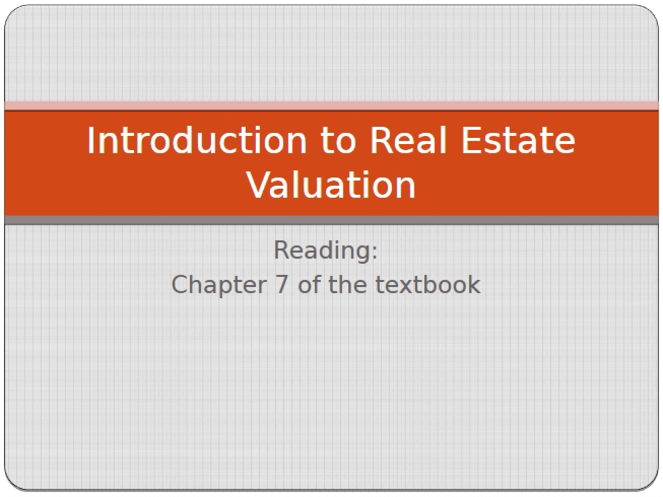 Valuing Real Estate