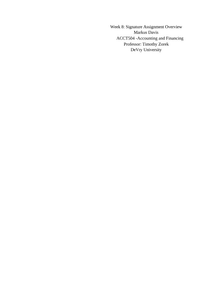 ACCT 504 - Week 8 Signature Assignment Overview