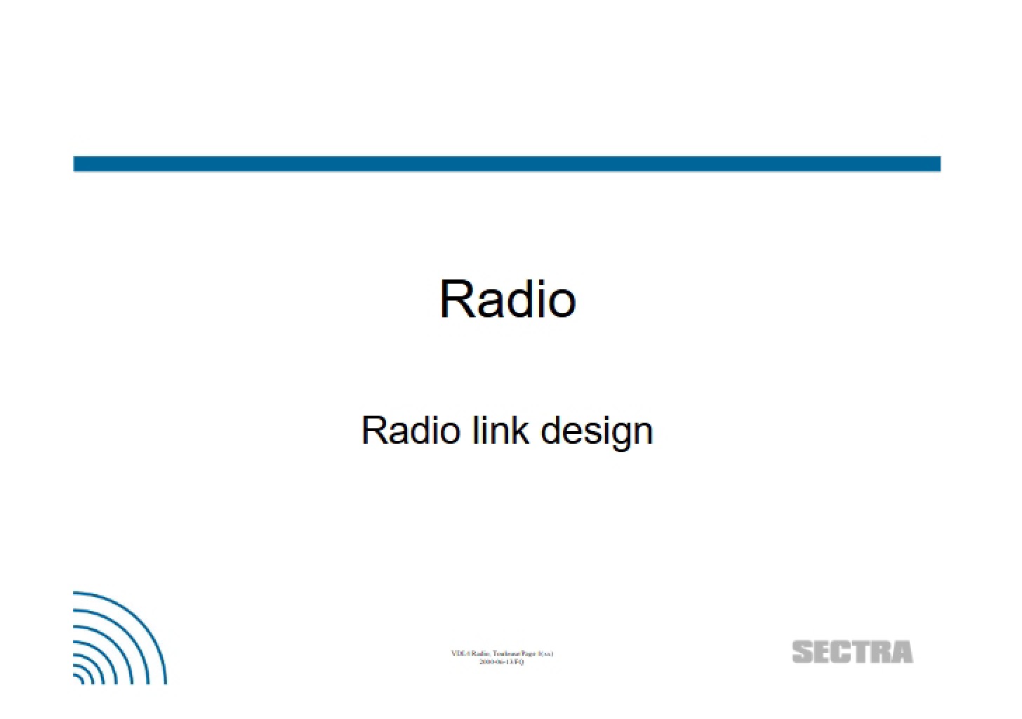 Design of Radio Links
