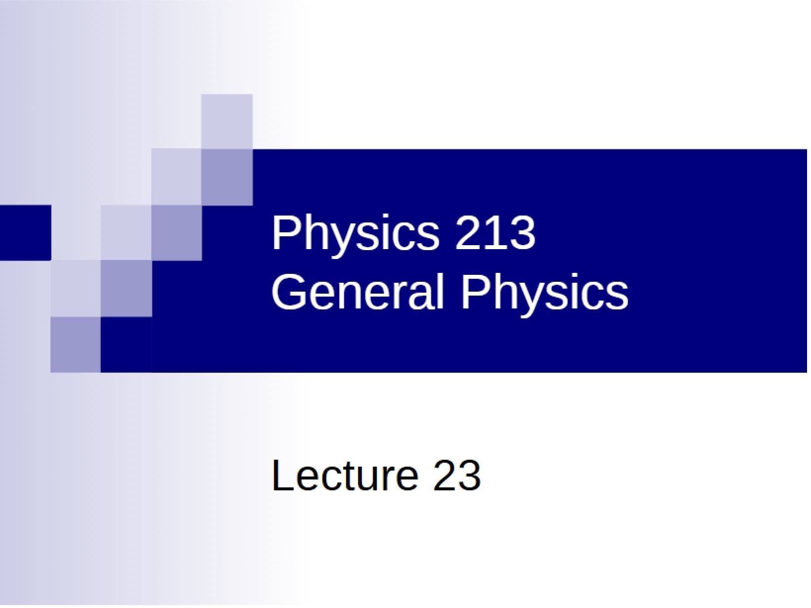 Atomic Physics Lecture Twenty-Three