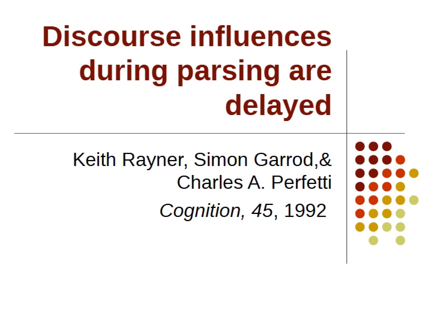 Parsing and Discourse Influences