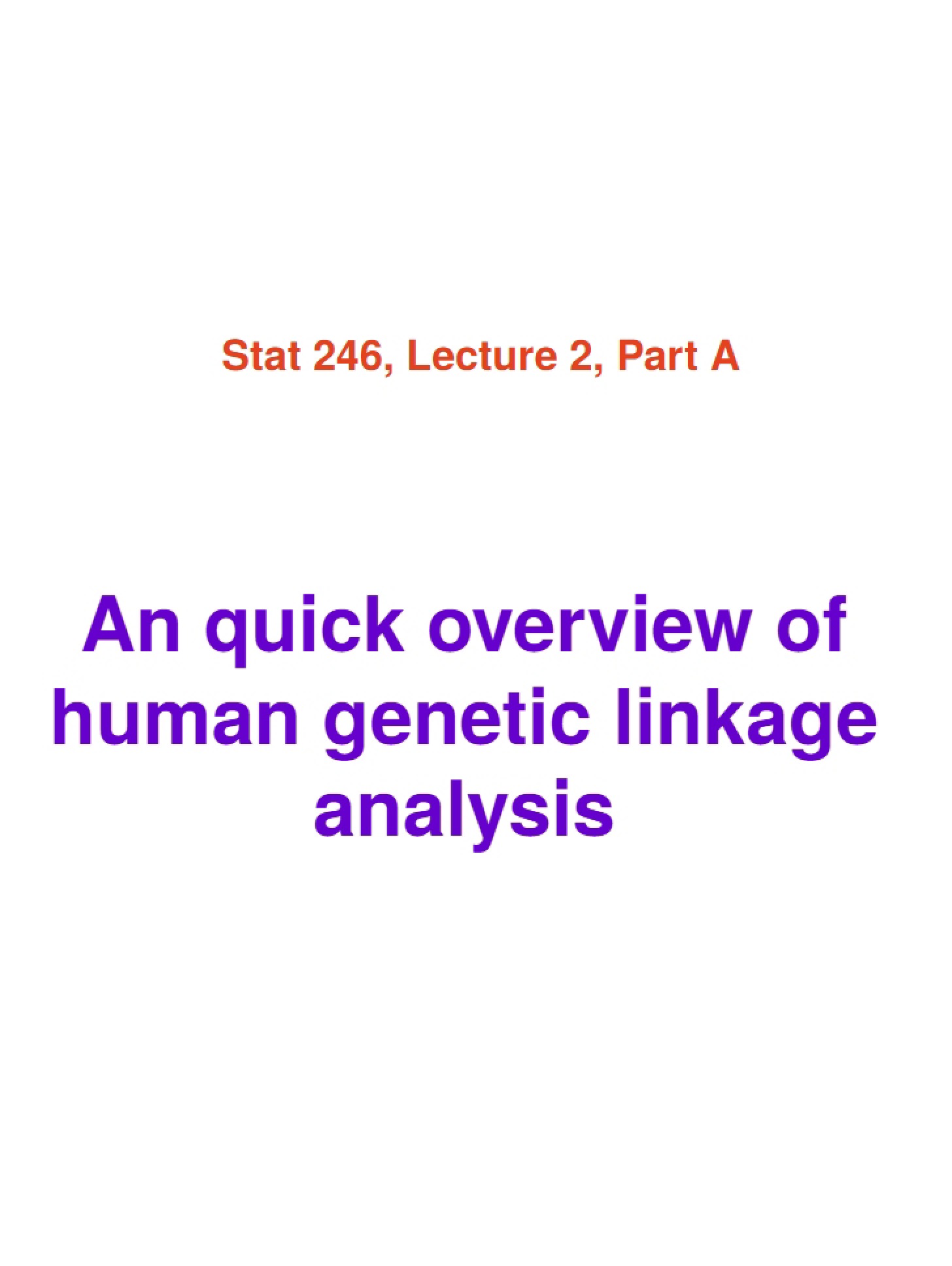 Human Genetic Linkage Analysis A Quick Overview