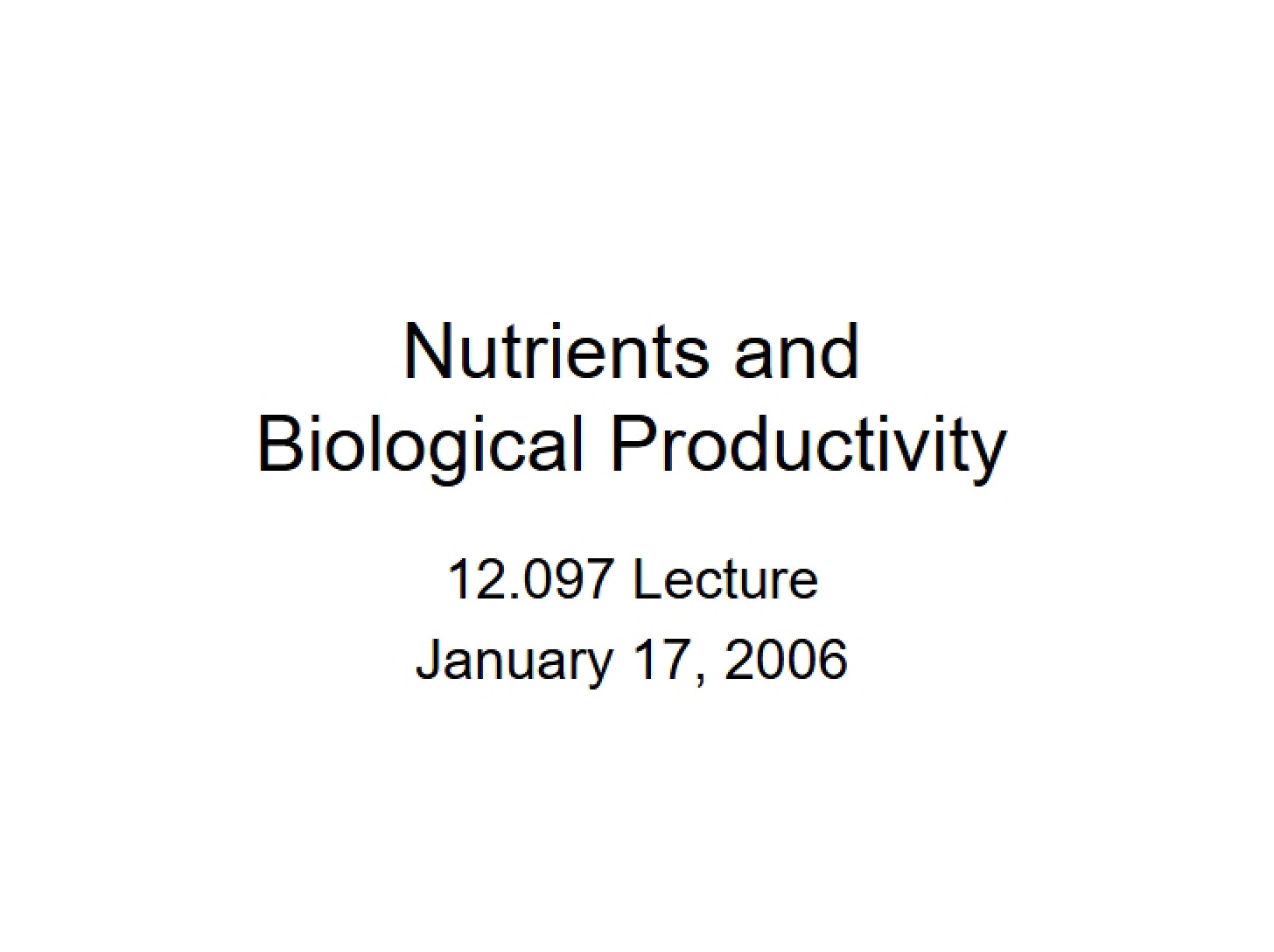 Biological Productivity and Nutrients