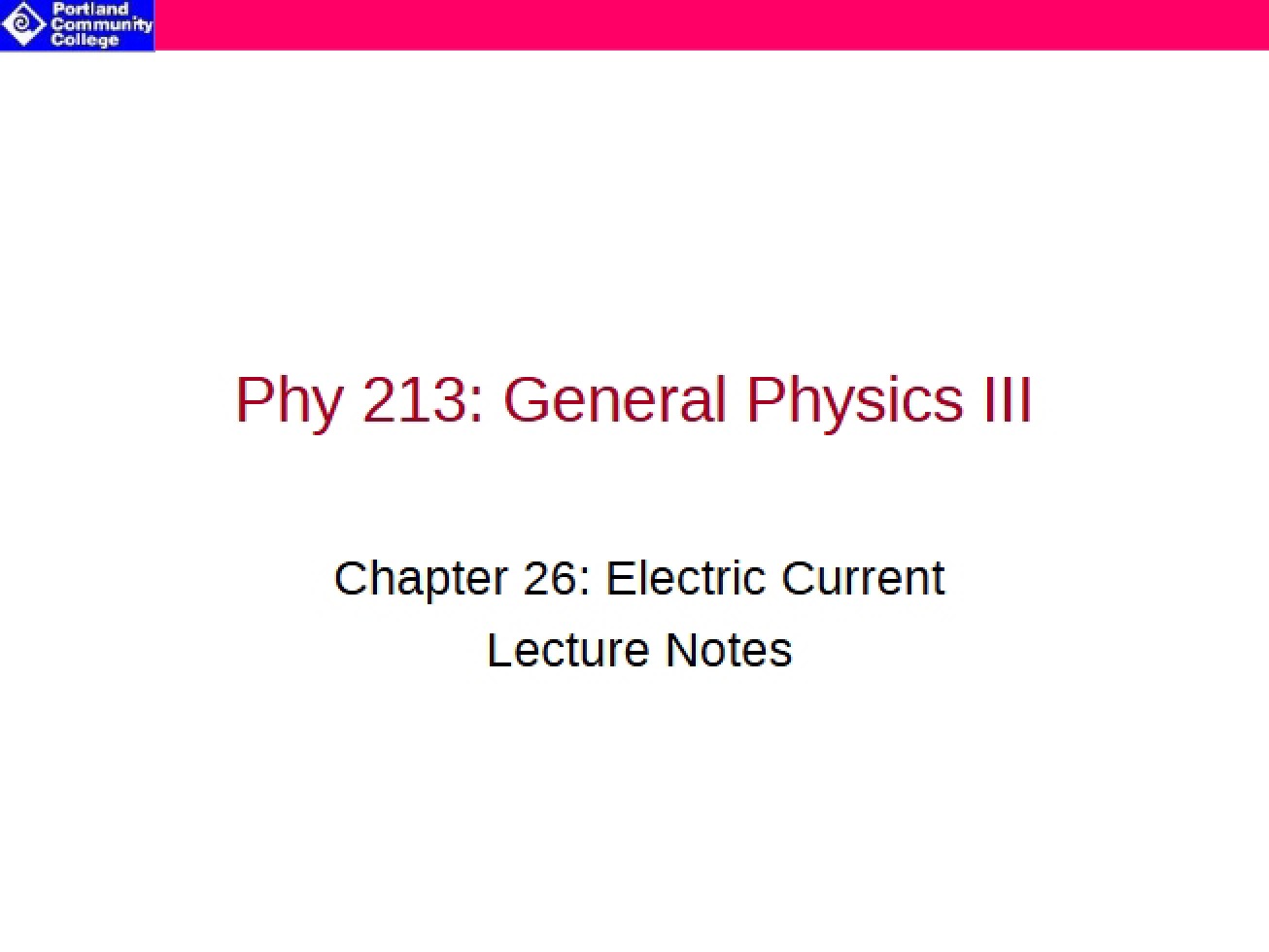 Electric Current A Look at Chapter 26