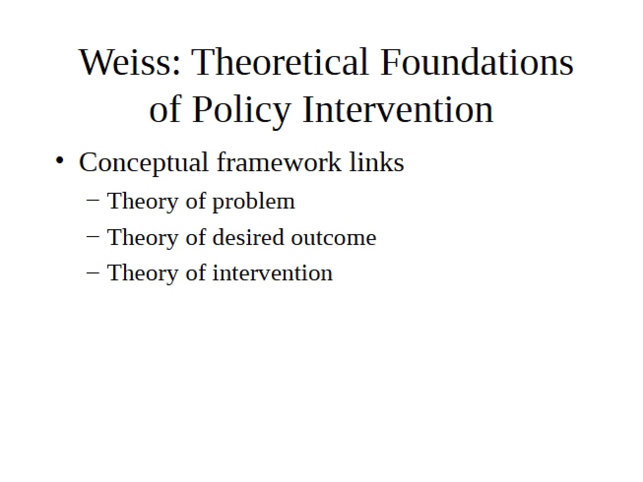 Policy Intervention Through Theoretical Lenses
