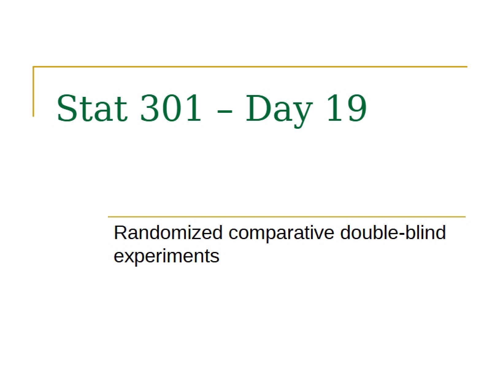 Double-blind Randomized Comparative Experiments