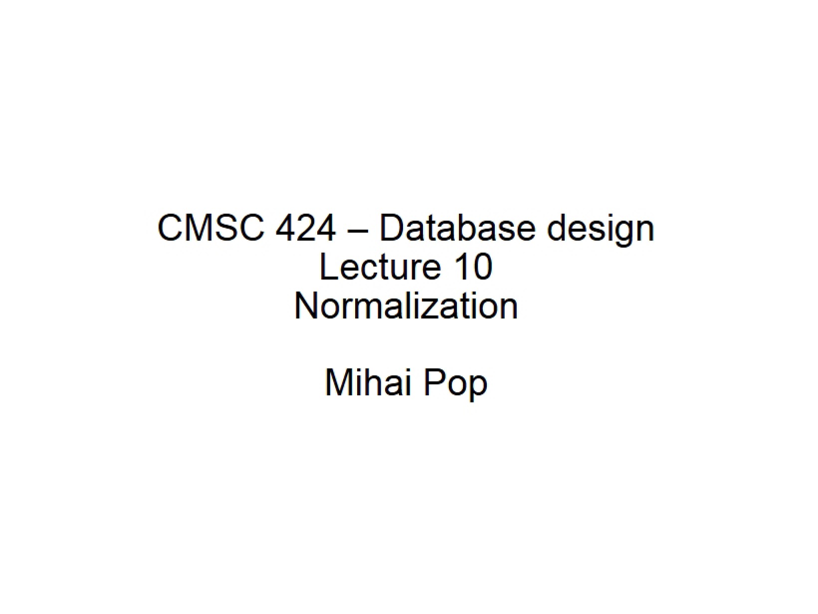 Normalization (Lecture 10)