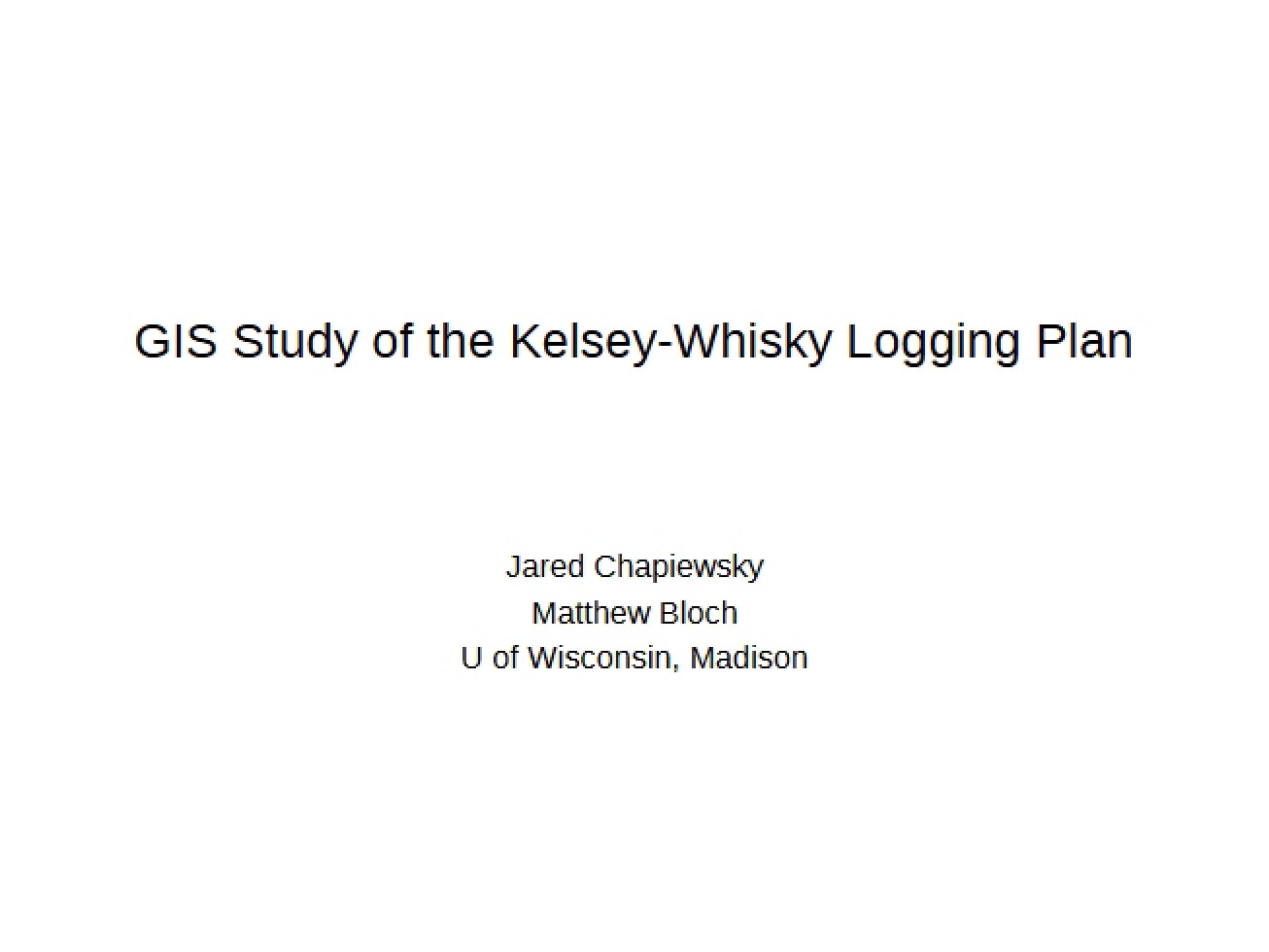 Kelsey-Whisky Logging Plan GIS Study