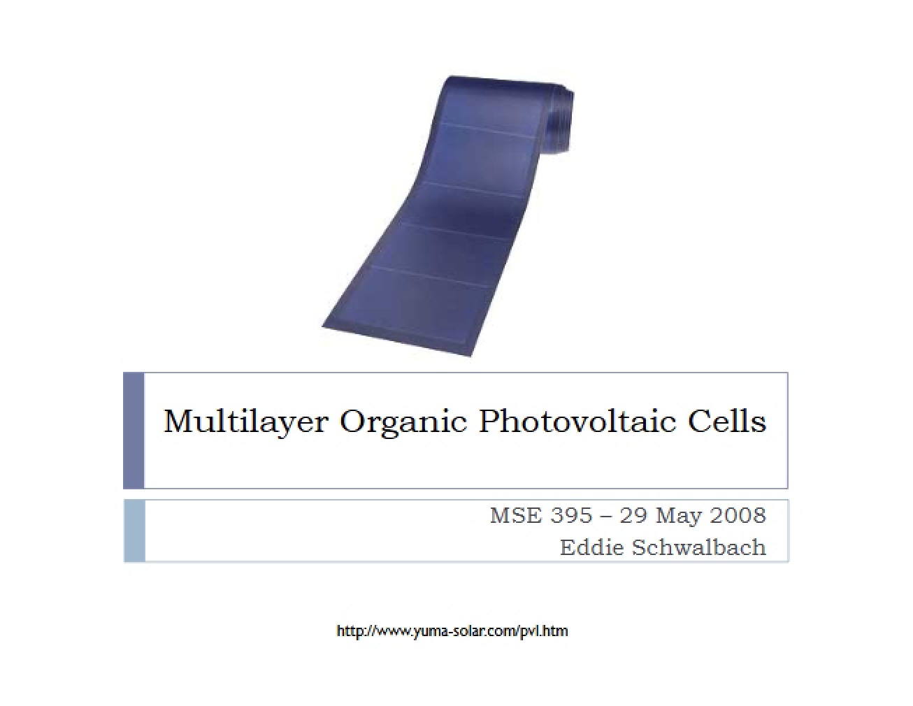 Organic Photovoltaic Cells (Multilayer)
