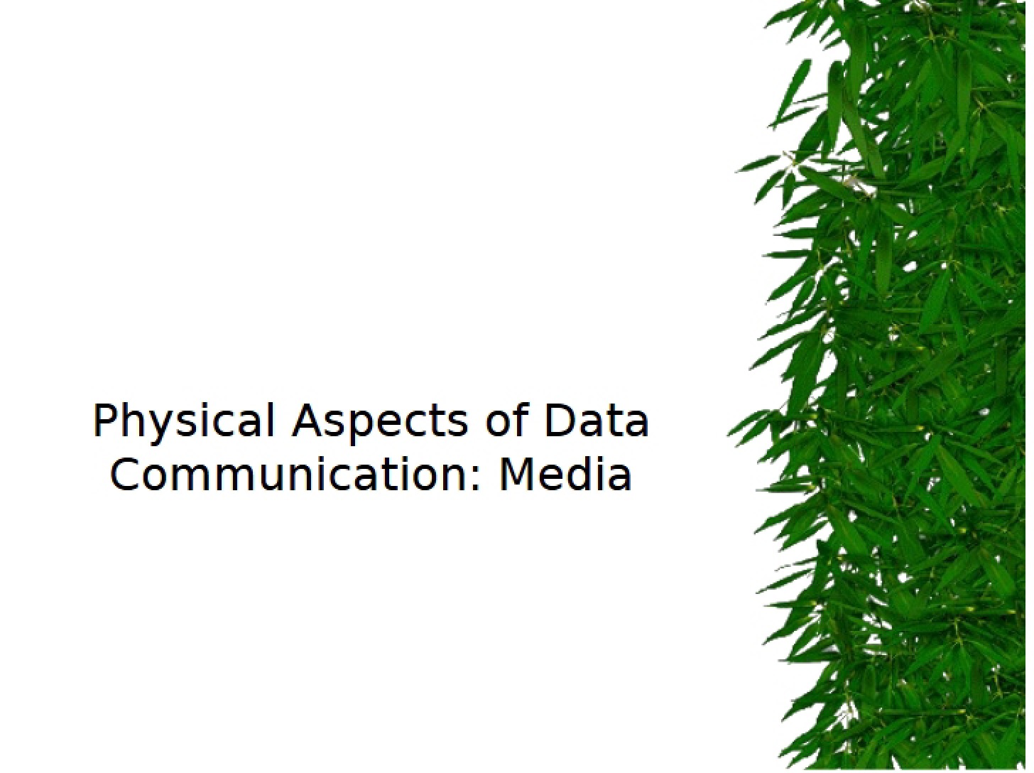 Data Comms Media Physical Aspects