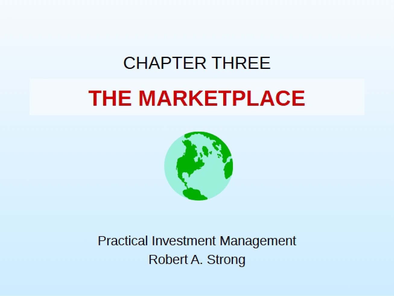 Chapter Three The Marketplace - FIN 350