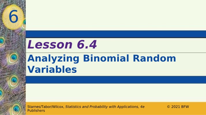 Analyzing Binomial Random Variables - Lesson 6.4 Notes