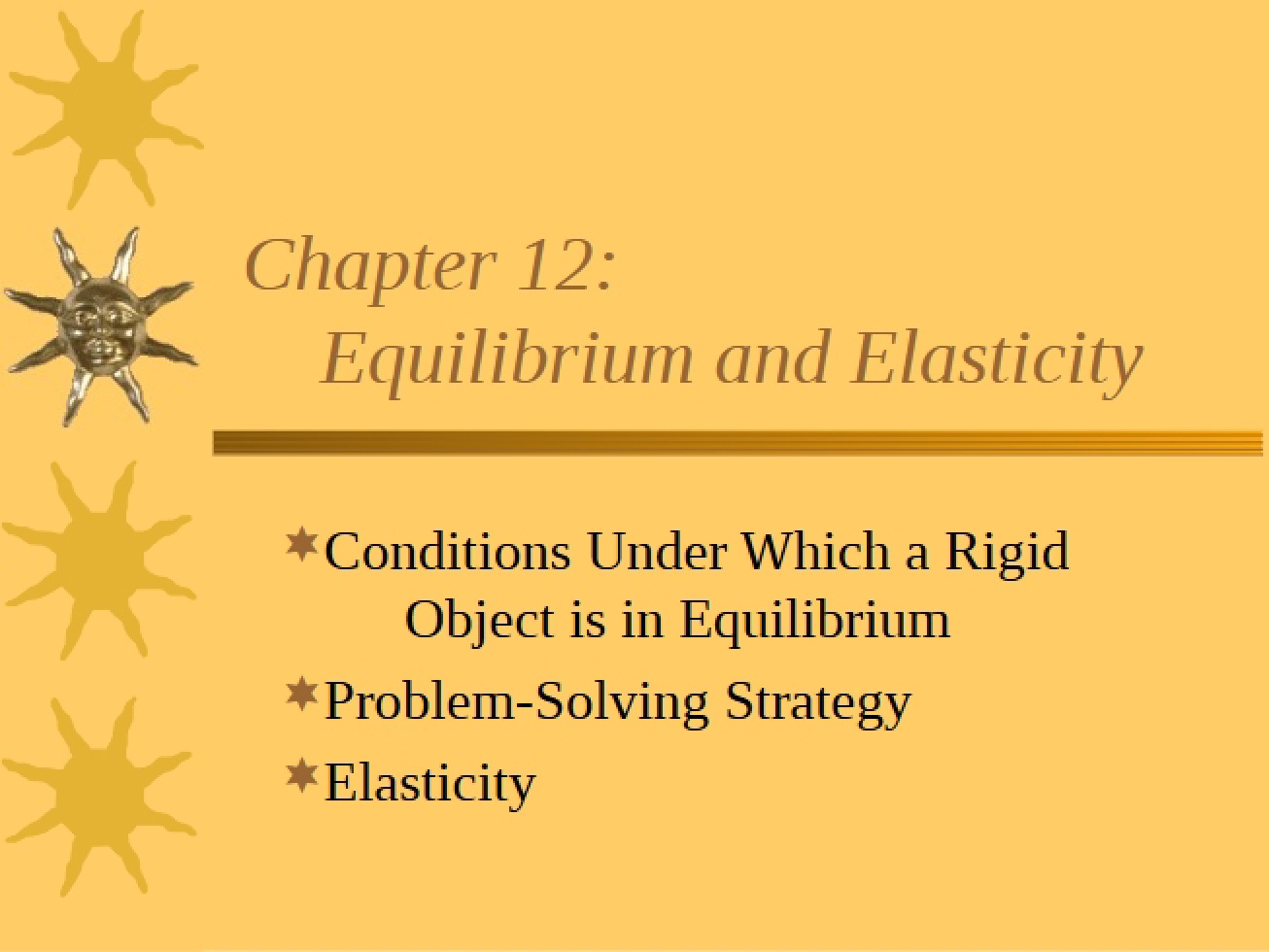 Elasticity and Equilibrium - Chapter 12