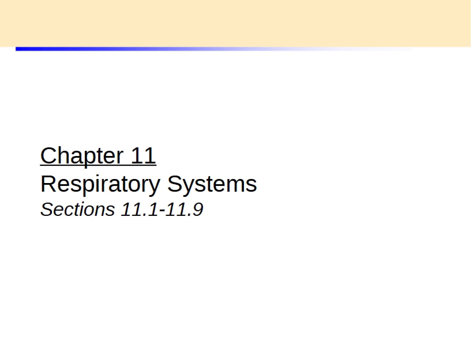 Respiratory Systems (New) Ch. 11