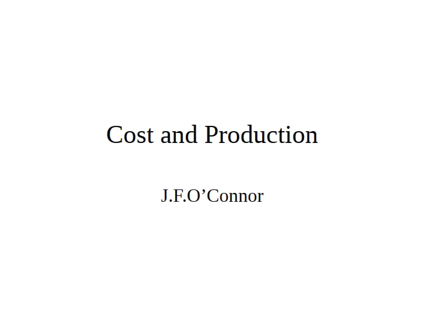 Production and Cost Analysis