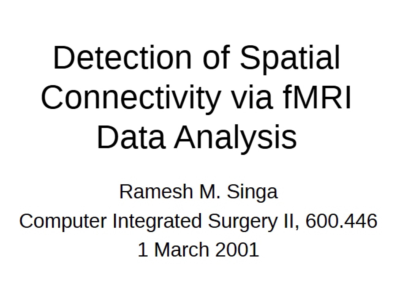 Analyzing fMRI Data for Spatial Connectivity