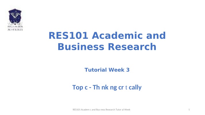 Week 3 Tutorial - RES101 Academic and Business Research