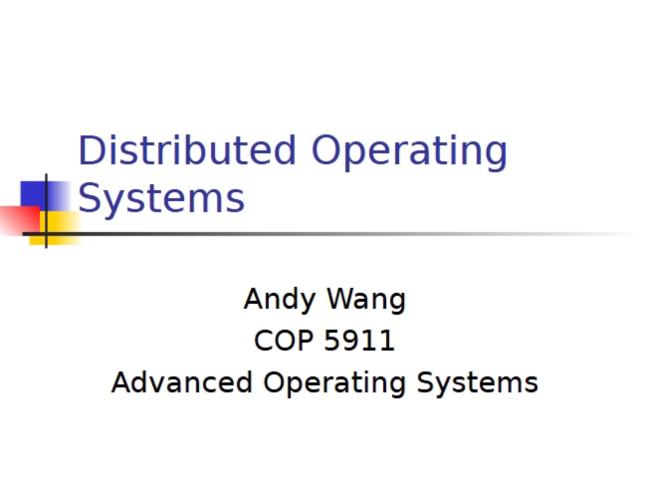 Introduction to Distributed Operating Systems from Lecture Thirteen