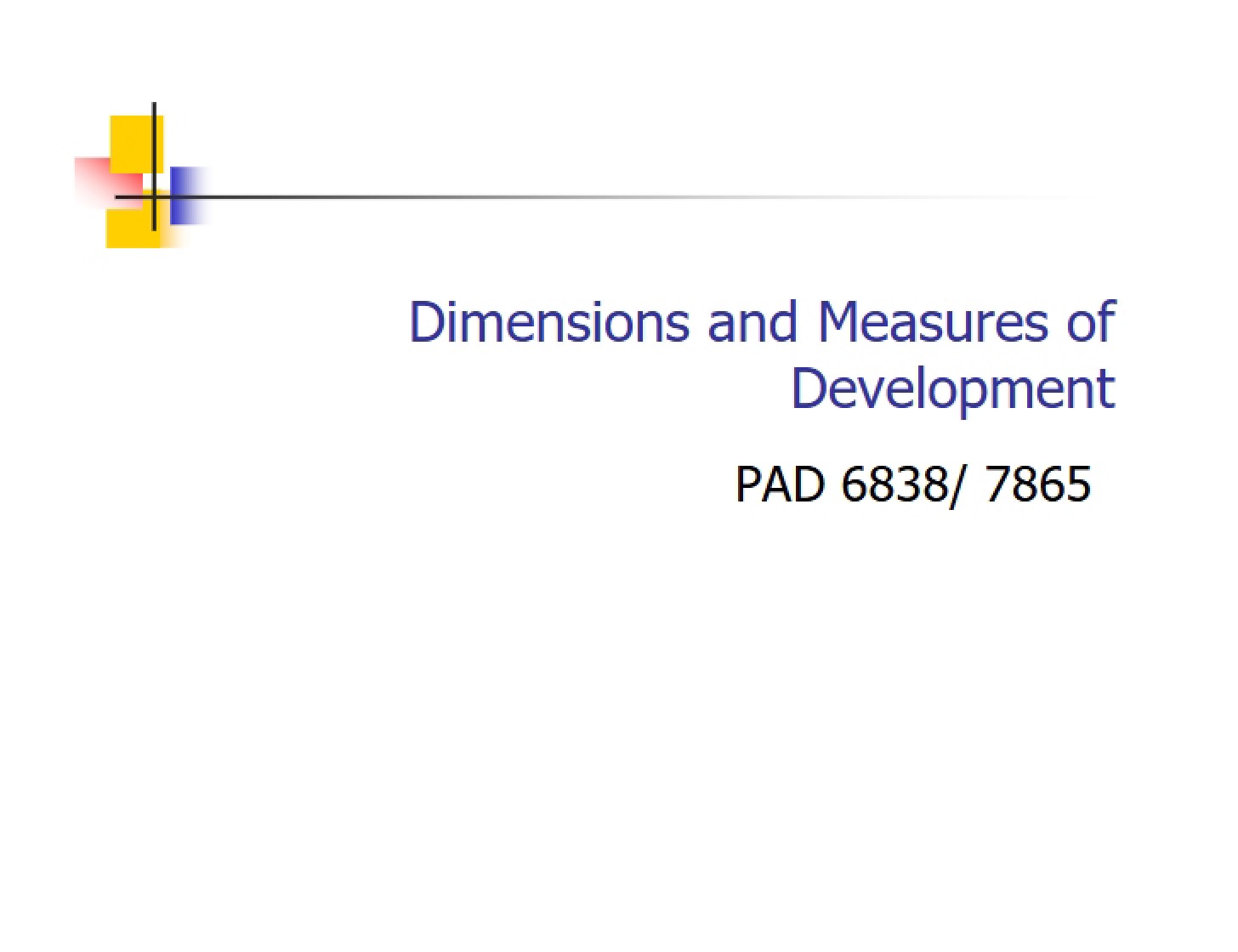 Quantifying and Measuring Developmental Success