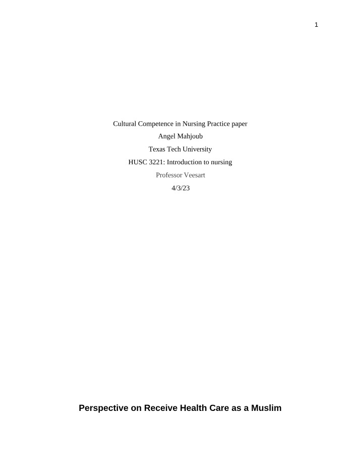 Cultural Competence in Nursing Practice Paper First Draft