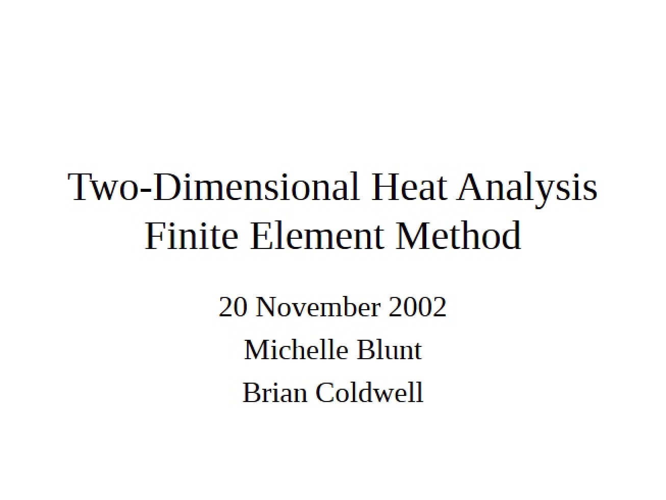 Using the Finite Element Method for 2D Heat Analysis