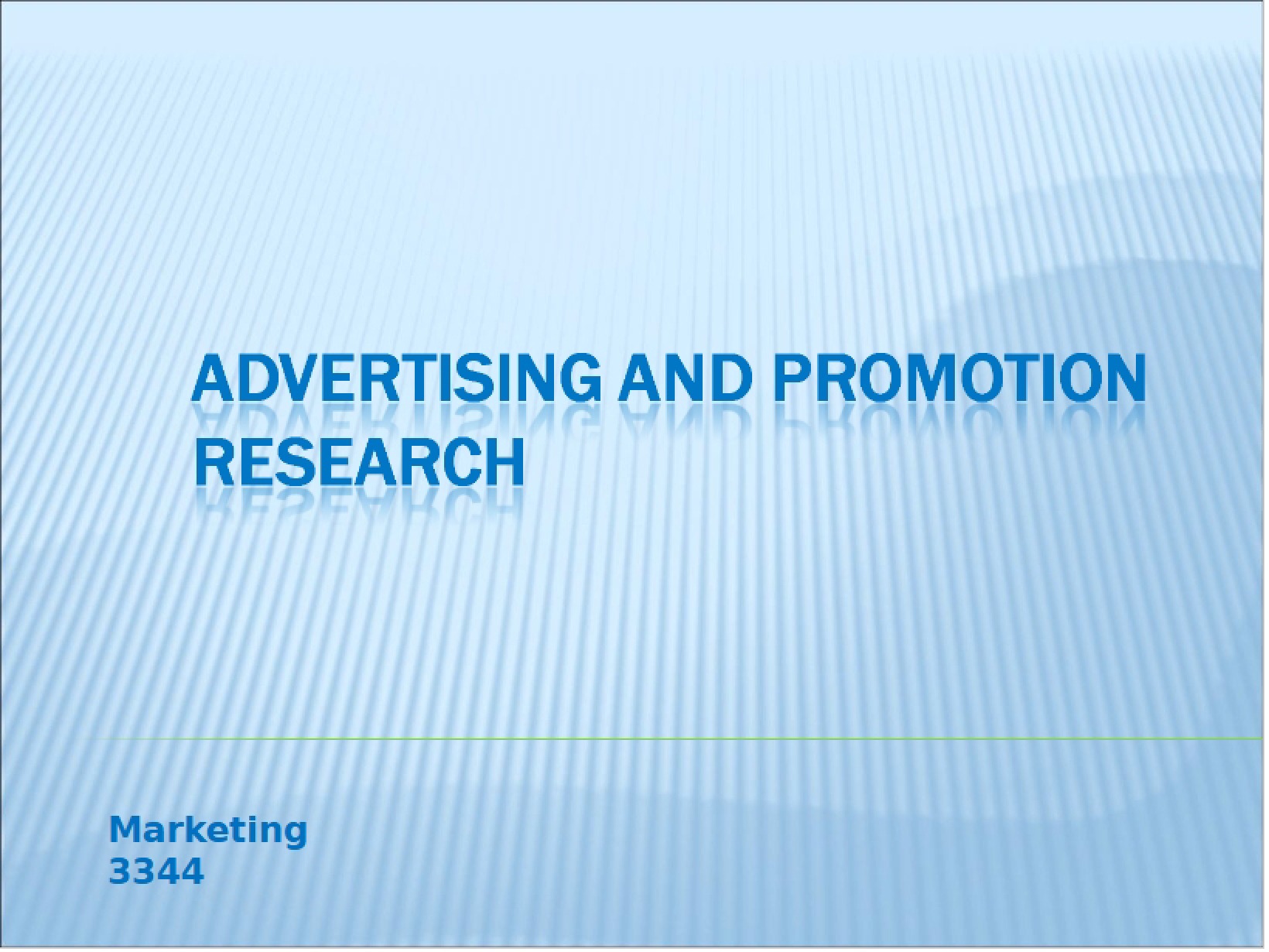 Research on Promotion and Advertising