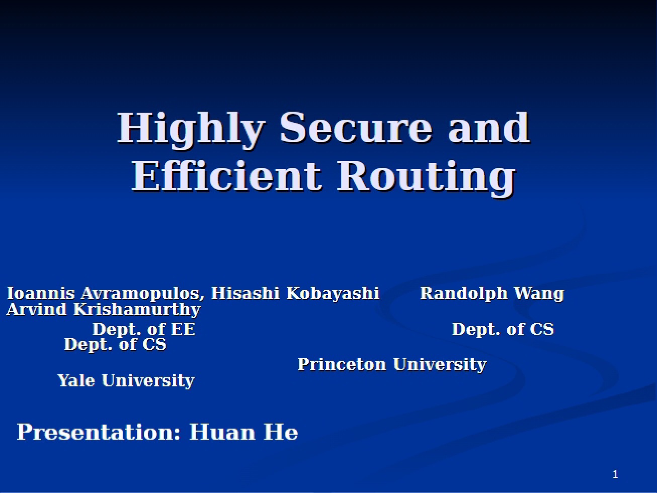 Routing Efficiency and High Security