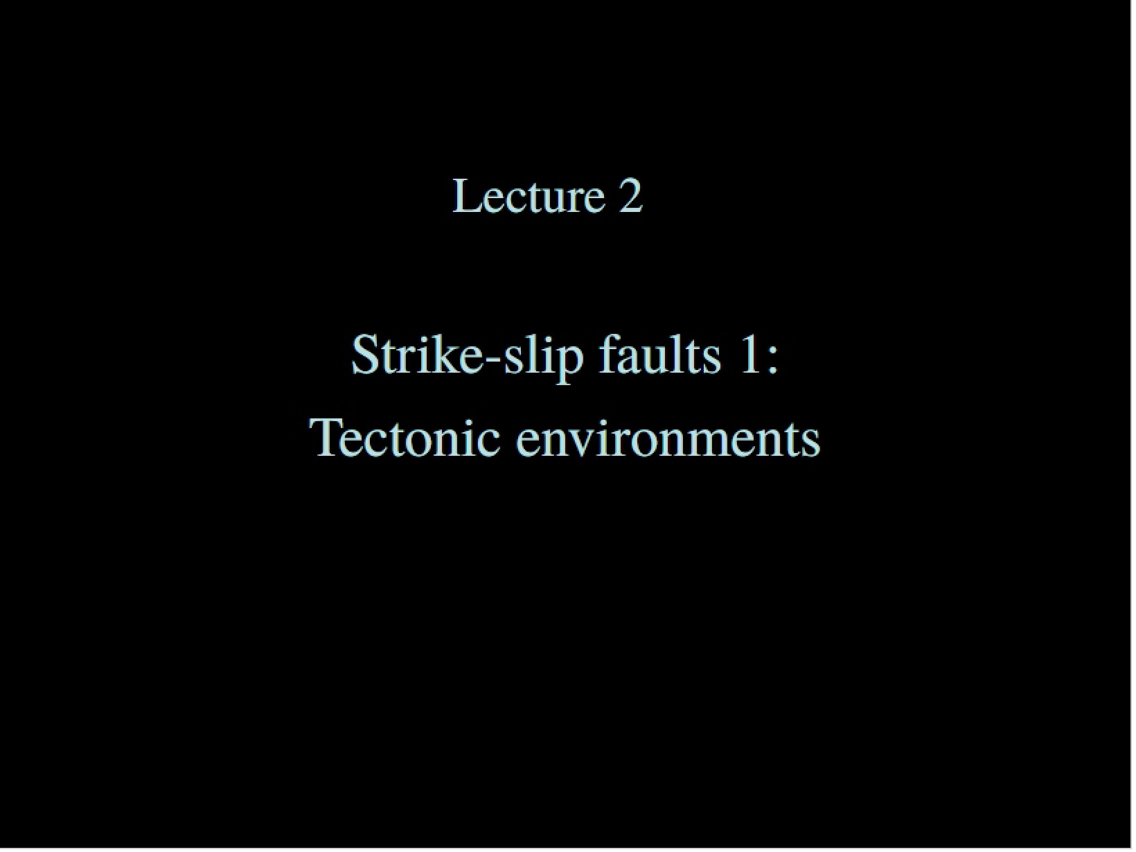 Environments of Tectonics