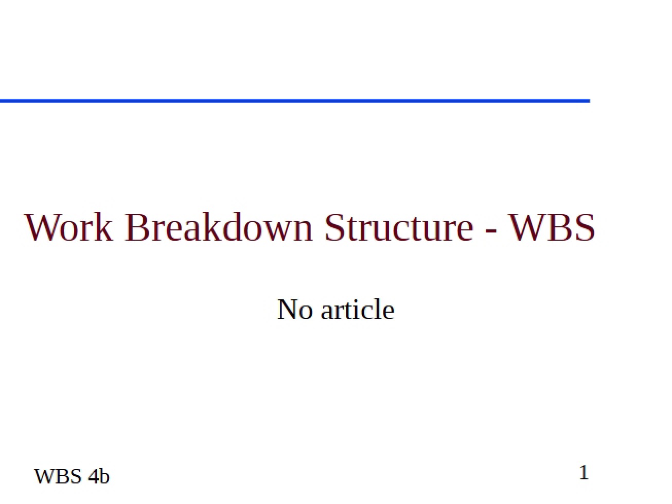 Introduction to the Work Breakdown Structure