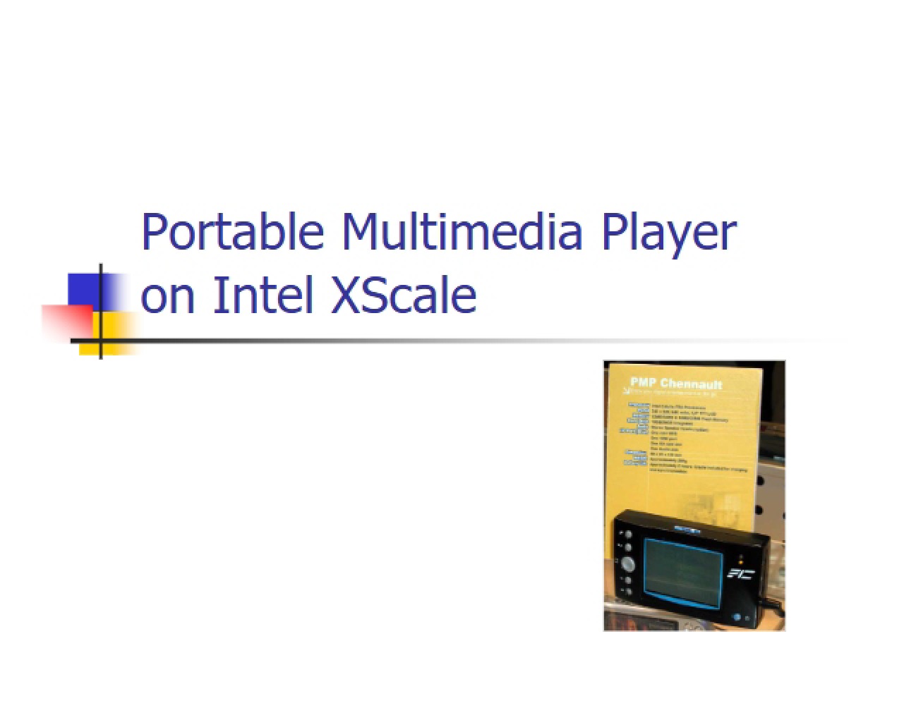 Multimedia Player: Portable Devices