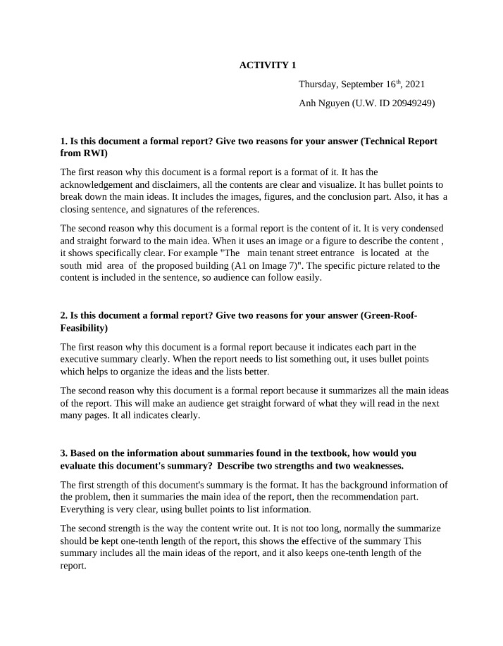 Strengths and Weaknesses of Formal Report Evaluation
