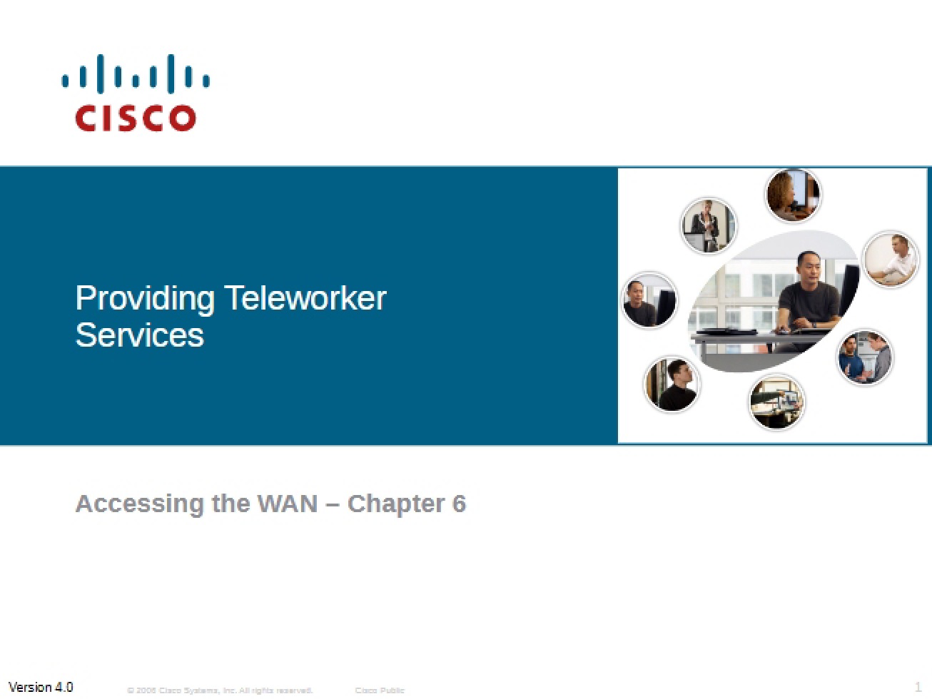 Accessing the WAN Chapter Six