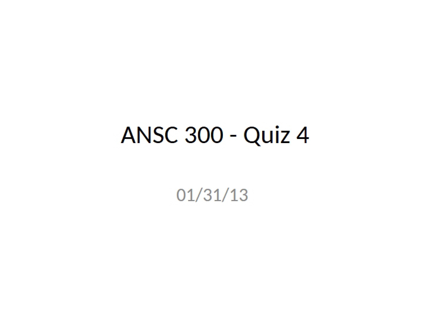 Quiz 4 Solutions (Jan 31, 2013)