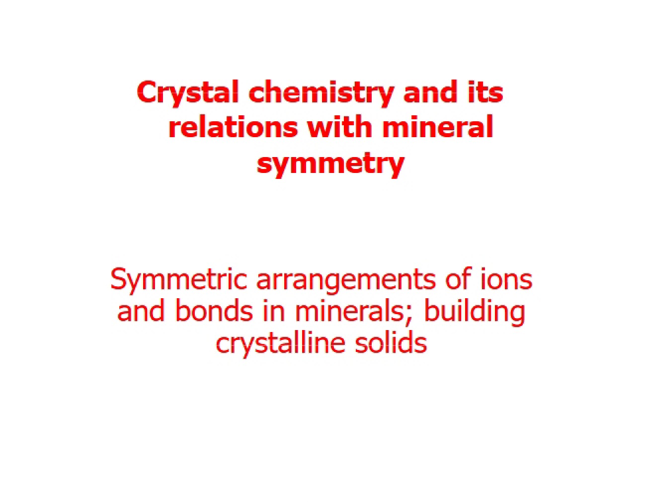 Relationship Between Crystal Chemistry and Mineral Symmetry
